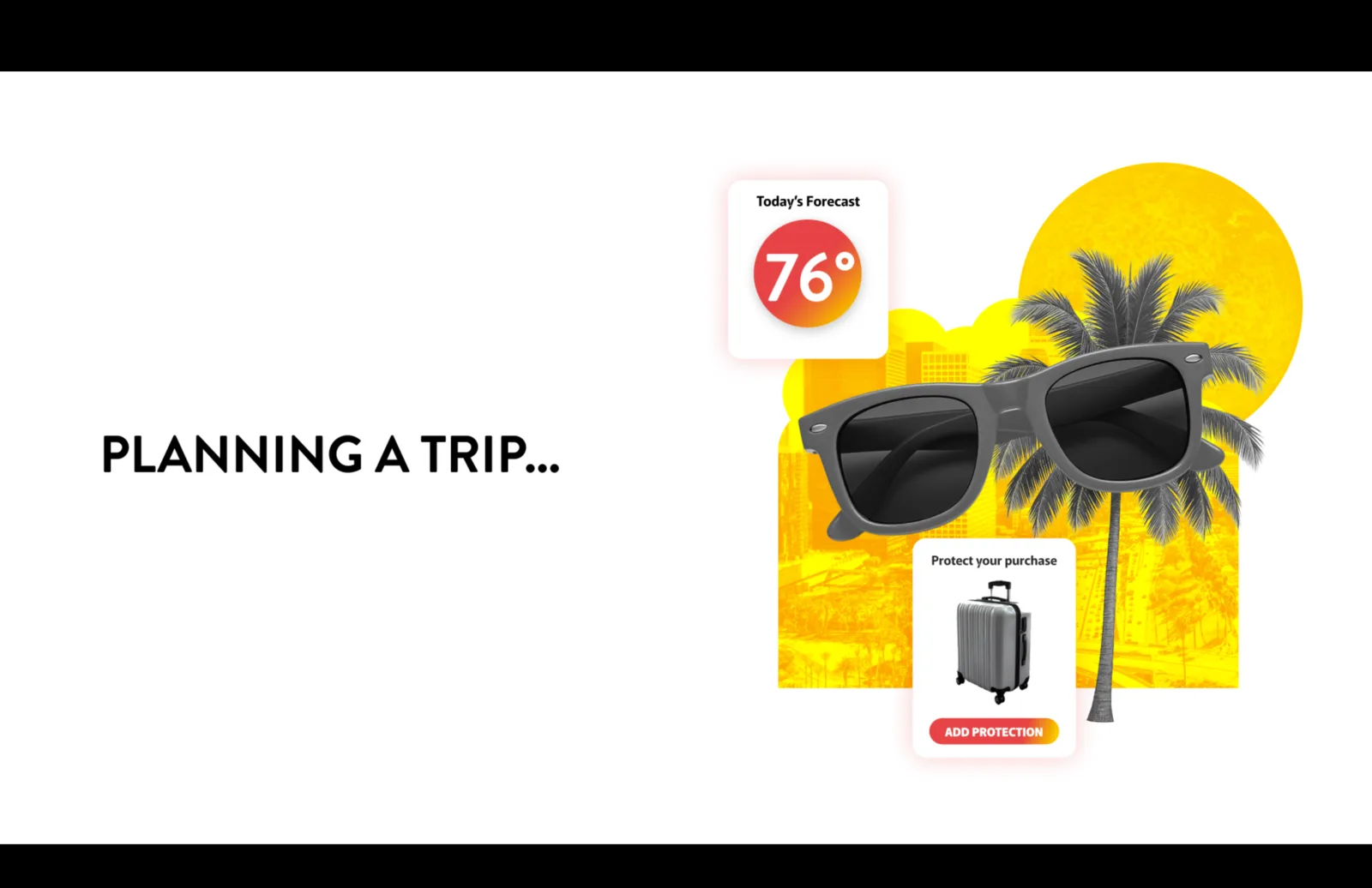 Frame from the spot: a sunny yellow collage with sunglasses, a palm tree, a 76° forecast, and an Add Protection prompt on a suitcase